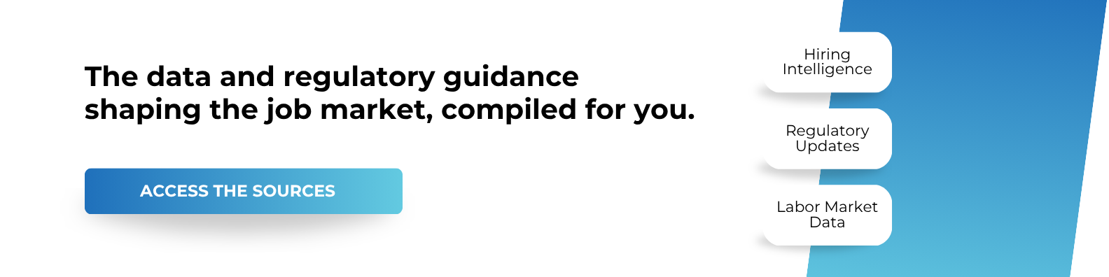 The data and regulatory guidance shaping the job market, compiled for you